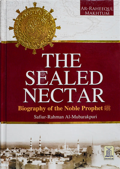 The Sealed Nectar (Ar-Raheeq Al-Makhtum) – Deluxe Full Colour Edition 17x24