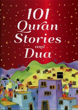 101 Quran Stories and Dua - Darussalam UAE