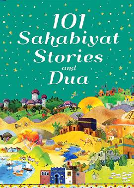 101 Sahabiyat Stories and Dua (Hardbound) - Darussalam UAE