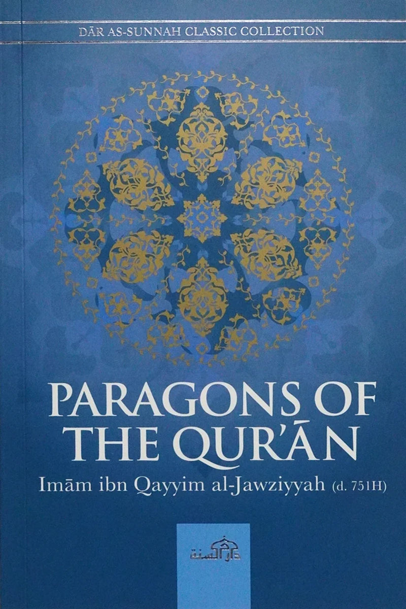 Paragons Of The Quran by Imam Ibn Qayyim Al Jawziyyah
