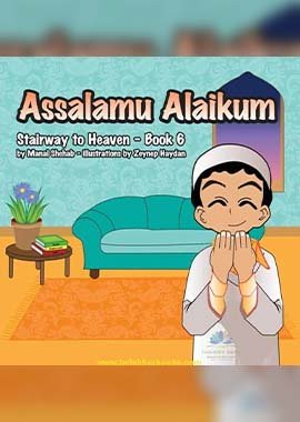 Assalamu Alaikum (Stairway to Heaven - Book 6) - English - Darussalam UAE