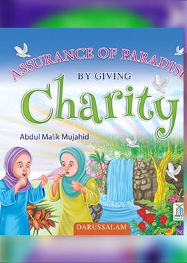Assurance of Paradise by Giving Charity - Darussalam UAE
