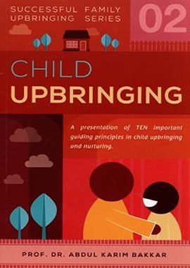 Child Upbringing (Successful Family Upbringing Series2) - English - Darussalam UAE