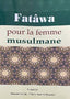 Fatawa pour la femme musulmane - Darussalam UAE