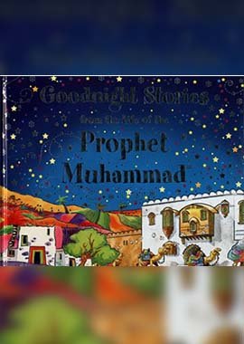 Goodnight Stories from the Life of the Prophet Muhammad - English - Darussalam UAE