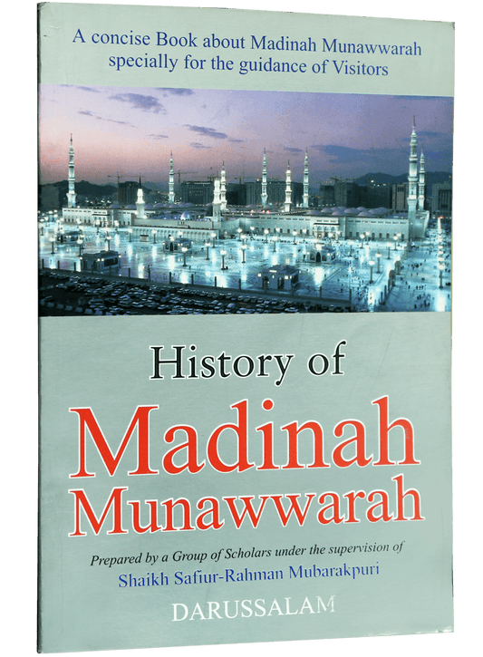 History of Madinah Munawwarah - Darussalam UAE