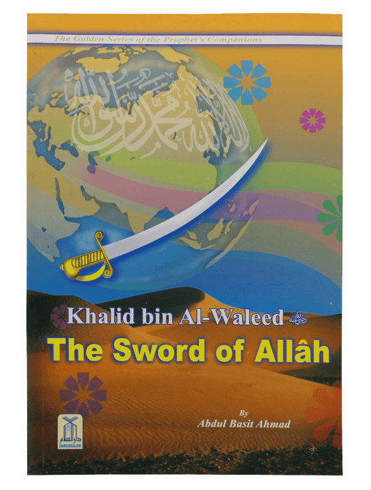 Khalid bin Al - Waleed (The Sword of Allah) - Darussalam UAE