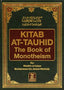 Kitab At - Tauhid (The Book of Monotheism) - Darussalam UAE