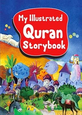 My Illustrated Quran Storybook - English - Darussalam UAE