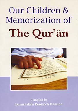Our Children and Memorization of the Quran - Darussalam UAE