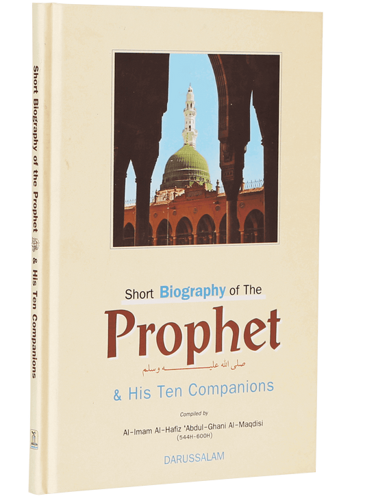 Short Biography of the Prophet and His 10 companions - Hard Cover - 14x21 - English - Darussalam UAE