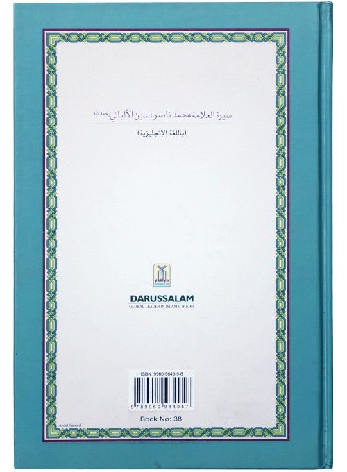The Biography of Great Muhaddith - Sheikh Muhammad Nasiruddin al Albani - Darussalam UAE
