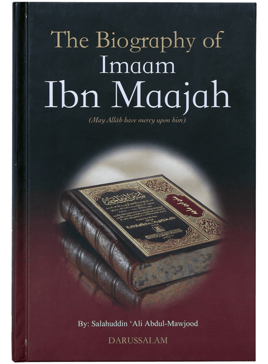 The Biography of Imaam ibn Maajah - English - Darussalam UAE
