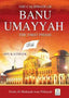The Caliphate of Banu Umayyah (The first phase) - Darussalam UAE