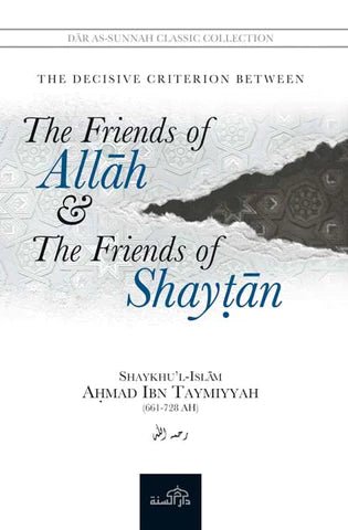 The Friends of Allah and The Friends of Shaytan - Darussalam UAE