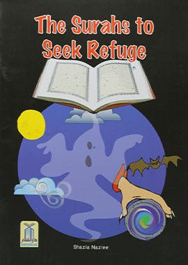 The Surahs to Seek Refuge - English - Soft Cover - 21x29 - Darussalam UAE