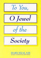 To You o Jewels of the Society - Darussalam UAE