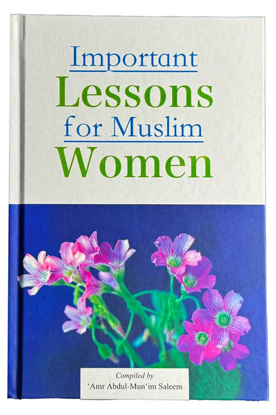 Important Lesson for Muslim Women by Amr Abdul Munim Saleem