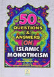 50 Questions & Answers on Islamic Monotheism - Darussalam UAE