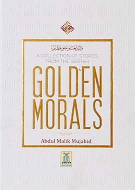A Collection of Stories from the Seerah - Golden Morals - Darussalam UAE Main image