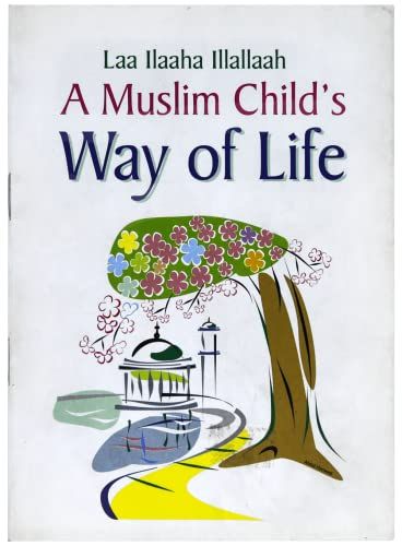 A Muslim Child Way of Life - English - Darussalam UAE