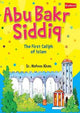 Abu Bakr Siddiq - The First Caliph of Islam - Darussalam UAE