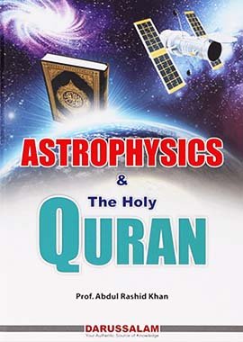 Astrophysics and The Holy Quran - Darussalam UAE