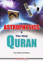 Astrophysics and The Holy Quran - Darussalam UAE