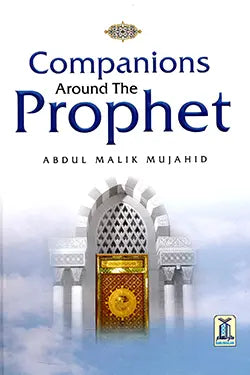 Companions Around the Prophet (PBUH) - Darussalam UAE