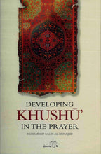 Developing Khushu In The Prayer - Darussalam UAE