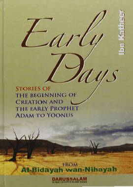Early Days From Al - Bidayah wan - Nihaya - Darussalam UAE