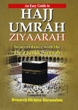 Easy guide to Perform Hajj Umrah Ziyarah - Soft Cover - 8x12 - English - Darussalam UAE