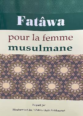 Fatawa pour la femme musulmane - Darussalam UAE