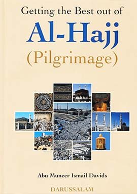 Getting the Best out of Al - Hajj (Pilgrimage) - Darussalam UAE Main image
