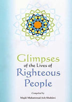 Glimpses of the Lives of Righteous People - Darussalam UAE