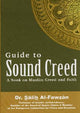 Guide to Sound Creed : A Book on Muslim Creed and Faith - Darussalam UAE