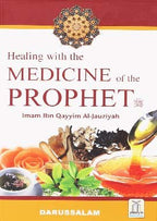 Healing with The Medicine of The Prophet (PBUH) - Darussalam UAE
