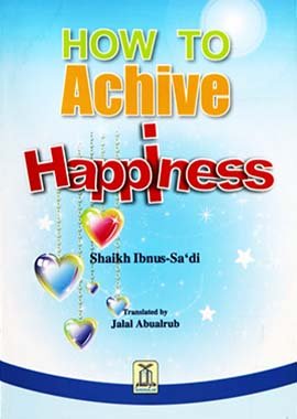 How to Achieve Happiness - Color - English - Darussalam UAE Main image