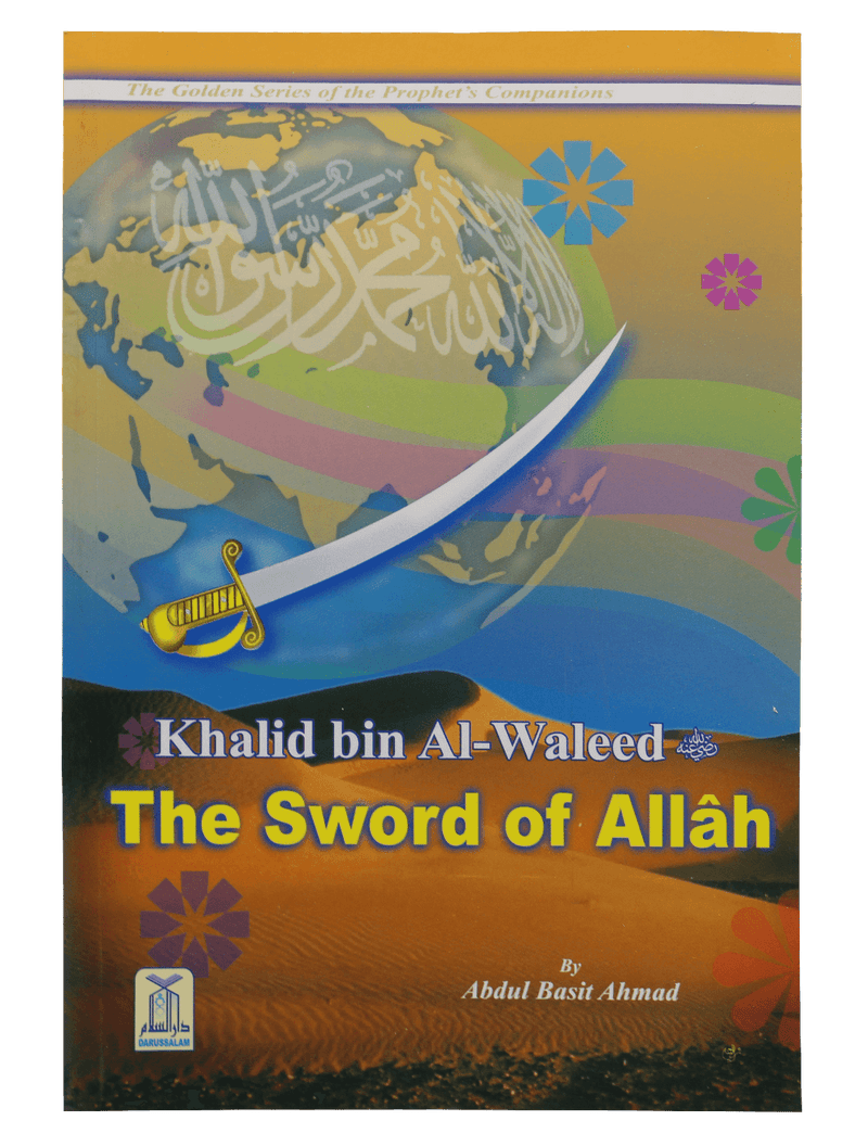 Khalid bin Al - Waleed (The Sword of Allah) - Darussalam UAE