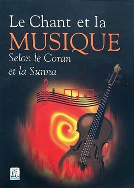 Le Chant et La Musique - French - S/C - 12x17 - حكم الغناء والموسيقى - فرانسیسی - Darussalam UAE