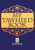 My Tawheed Book - Soft Cover - 17x18 - English - Darussalam UAE