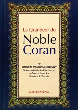 Noble Qur'an La Grandeur du Noble Coran - French - H/C - 14x21 - Darussalam UAE