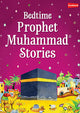 Bedtime Prophet Muhammad PBUH Stories