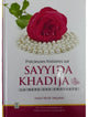 Precieuses Histoires Sur Sayyida Khadija (R.A) - French - Darussalam UAE