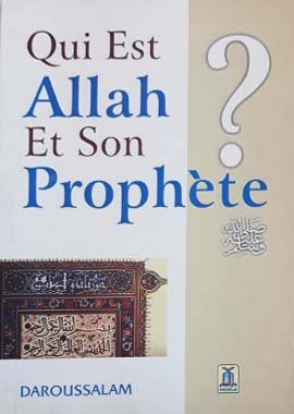 Qui Est Allah Et Son Prophet - Darussalam UAE