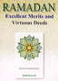 Ramadan Excellent Merits and Virtuous Deeds - Darussalam UAE