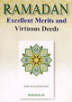 Ramadan Excellent Merits and Virtuous Deeds - Darussalam UAE