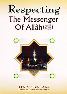 Respecting the Messenger of Allah - Darussalam UAE
