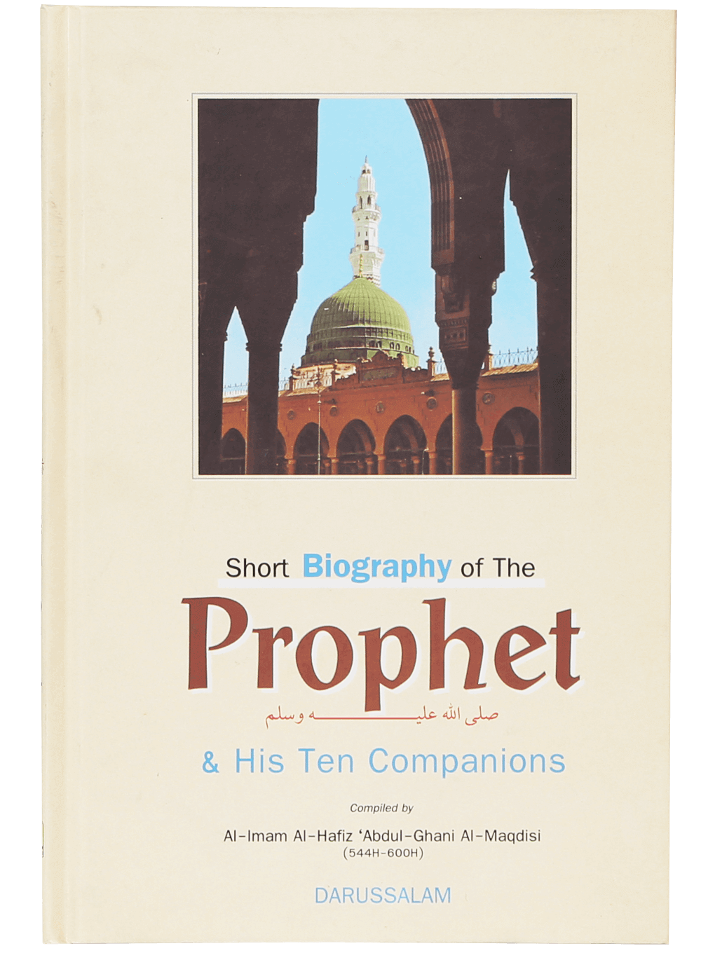 Short Biography of the Prophet and His 10 companions - Hard Cover - 14x21 - English - Darussalam UAE Main image
