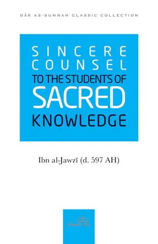 Sincere Counsel to the Students of Sacred knowledge - Darussalam UAE